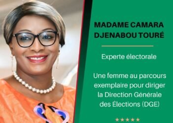 UNE EXPERTE VISIONNAIRE POUR REFONDER LA CRÉDIBILITÉ Électorale GUINÉENNE, Mme CAMARA Djenabou Touré.